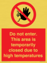 do-not-enter-this-area-is-temporarily-closed-due-to-high-temperatures~